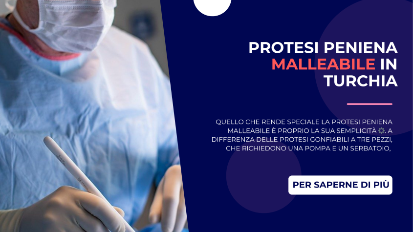 Protesi peniena malleabile in Turchia
